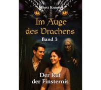 Im Auge des Drachens: Der Ruf der Finsternis: Der Ruf der Finsternis: 3