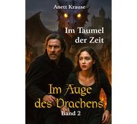 Im Auge des Drachens: Im Taumel der Zeit