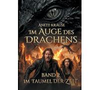 Im Auge des Drachens: Im Taumel der Zeit: Sonderausgabe: 2