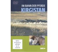 Im Bann der Pferde - Kirgistan