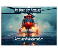 Im Bann der Rettung - Rettungshubschrauber (Wandkalender 2026 DIN A3 quer), CALVENDO Monatskalender: Helden der Lüfte