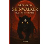 Im Bann der Skinwalker 3: Fluch des Blutmondes