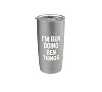 I'm Ben Doing Ben Things Divertente Detto Bicchiere termico in acciaio inox doppia parete