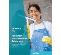 Im Beruf. Neu. Deutsch als Fremd- und Zweitsprache. Fachworts. Reiningung. Per gli Ist. tecnici e professionali. Con espansione online