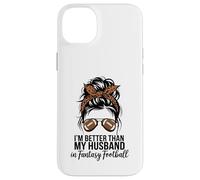 I'm Better Than My Husband At Fantasy Football Custodia per iPhone 14 Plus