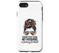 I'm Better Than My Husband At Fantasy Football Custodia per iPhone SE (2020) / 7/8