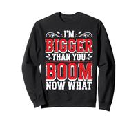 I'm Bigger Than You Boom Now What Math Numbers Joke - Felpa
