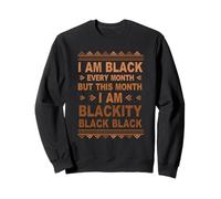 I'm Black Every Month But This Month I'm Blackity Black Afro Felpa