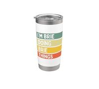 I'm Brie Doing Brie Things Divertente Citazione Personalizzata Bicchiere termico in acciaio inox doppia parete