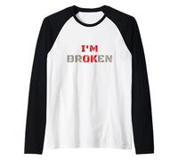 I'm Broken I'm Ok Salute mentale Malattia Invisibile Maglia con Maniche Raglan