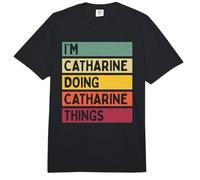 I'm Catharine Doing Catharine Things Nome Personalizzato Divertente Comfort Colors Adult Heavyweight T-Shirt