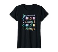 I'm Charlotte Doing Charlotte Things Nome Personalizzato Maglietta