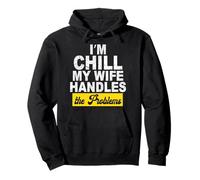 Im Chill My Wife gestisce i Problemi Felpa con Cappuccio