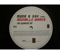 Im Coming Up - Made And Sax Feat Michelle Weeks 12"