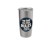 I'm Dad You Have Rules Because I Said So Bicchiere termico in acciaio inox doppia parete