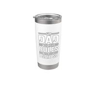 I'm Dad You Have Rules Because I Said So Bicchiere termico in acciaio inox doppia parete