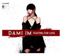 Im, Dami - Fighting For Love