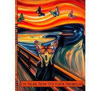 I'm Dead, Now It's Your Problem: A Simple End of Life Planner | Organizer Everything Your Family Needs to Know for After You’re Die