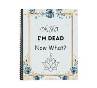 Im Dead Now What End Of Life Planner, My Final Wishes End of Life Planner When I'm Gone Organizzatore di cartelle di lavoro Organizzatore di informazioni importanti per la famiglia Libro in brossura