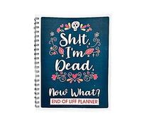 Im Dead Now What End Of Life Planner, My Final Wishes End of Life Planner When I'm Gone Organizzatore di cartelle di lavoro Organizzatore di informazioni importanti per la famiglia Libro in brossura