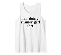 I'm Doing Runner Girl Sh-T Divertente Running Ragazze Meme Canotta
