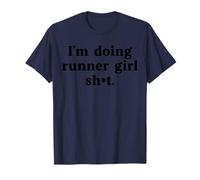 I'm Doing Runner Girl Sh-T Divertente Running Ragazze Meme Maglietta