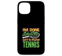 I'm Done Adulting Giochiamo a Tennis Player Custodia per iPhone 13