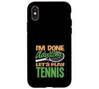 I'm Done Adulting Giochiamo a Tennis Player Custodia per iPhone X/XS