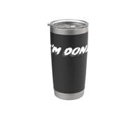 I'm Done | Over it finished done with you Bicchiere termico in acciaio inox doppia parete