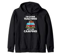 I'm Done Teaching Let's Go Camping Teacher RV Camper Felpa con Cappuccio