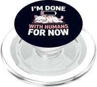 I'm Done With Humans For Now Meme Introvert Cat Low Battery PopSockets PopGrip per MagSafe