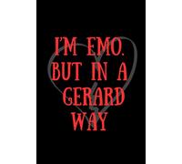 I'M EMO. BUT IN A GERARD WAY notebook, 6" x 9" blank lined paperback journal. My Chemical Romance