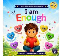 I'm enough: Calm Down Stories for Sensitive Kids Ages 3 - 7 - Confidence, Self-Esteem & Emotional Regulation for Preschoolers