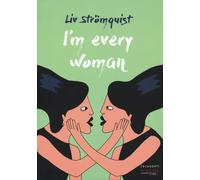 I'm every woman - Strömquist Liv
