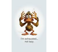 I'm exhausted...not Lazy.: Minimalist Lined Journal for Everyday Writing