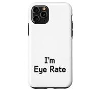 Im Eye Rate Divertente Optometria Scherzo Per Gli Occhi Medici Custodia per iPhone 11 Pro