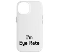 Im Eye Rate Divertente Optometria Scherzo Per Gli Occhi Medici Custodia per iPhone 14