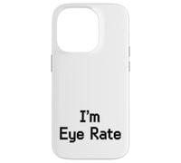 Im Eye Rate Divertente Optometria Scherzo Per Gli Occhi Medici Custodia per iPhone 14 Pro