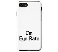 Im Eye Rate Divertente Optometria Scherzo Per Gli Occhi Medici Custodia per iPhone SE (2020) / 7/8
