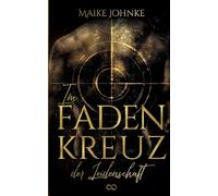 Im Fadenkreuz der Leidenschaft