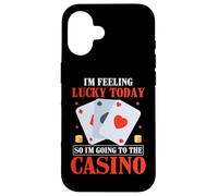 I'm Feel Lucky Today So I'm Going To The Casino Slot Machine Custodia per iPhone 16