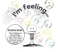 I'm Feeling: “A simple, colorful way to explore emotions-perfect for little minds and big feelings.”