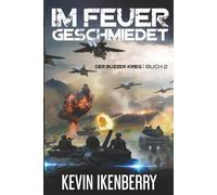 Im Feuer geschmiedet: Eine militärische Science-Fiction-Serie