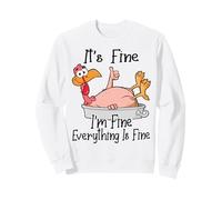 Im Fine It's Fine Funny Turkey, My Thanksgiving Is Okey Felpa