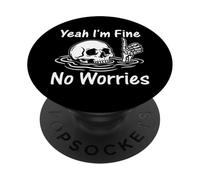 I'm Fine No Worries Scheletro divertente sarcastico umorismo PopSockets PopGrip Adesivo