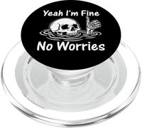 I'm Fine No Worries Scheletro divertente sarcastico umorismo PopSockets PopGrip per MagSafe