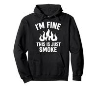 I'm Fine This Is Just Smoke Divertente Burnout Citazione Felpa con Cappuccio