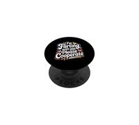 I'm Flirting With You Please Cooperate - PopSockets PopGrip Adesivo