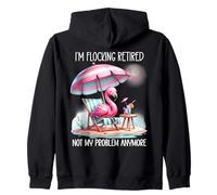 Im Flocking Retired Not My Problem Anymore Flamingo Drinking Felpa con Cappuccio
