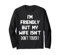 I'm Friendly But My Wife Isn't Funny Husband Maglia a Manica